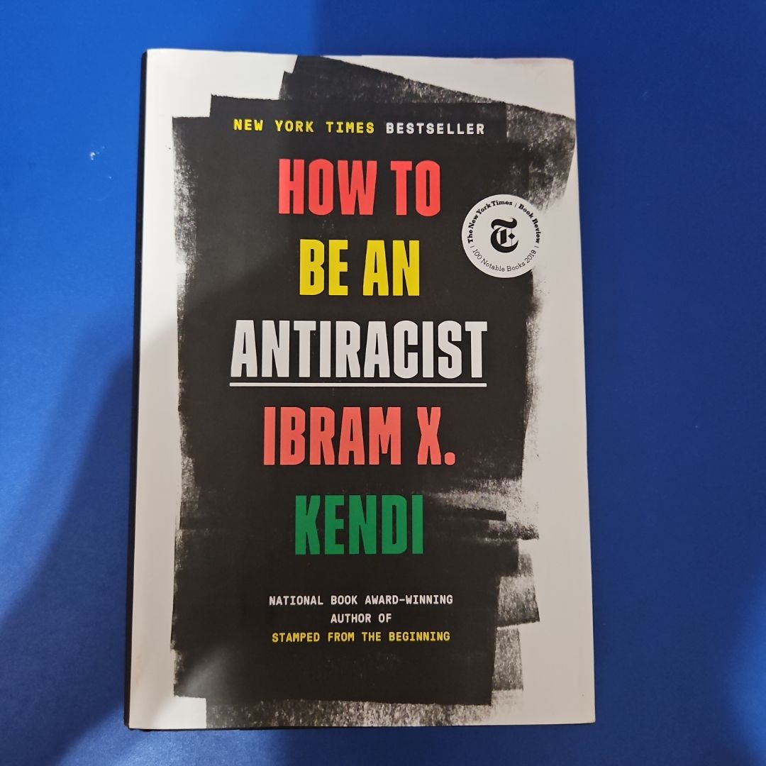 How to Be an Antiracist