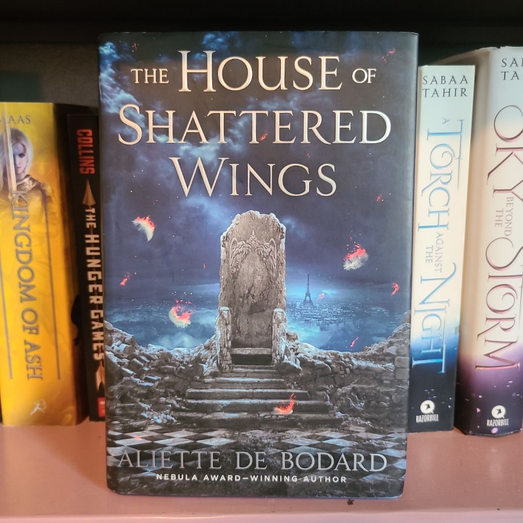 The House of Shattered Wings