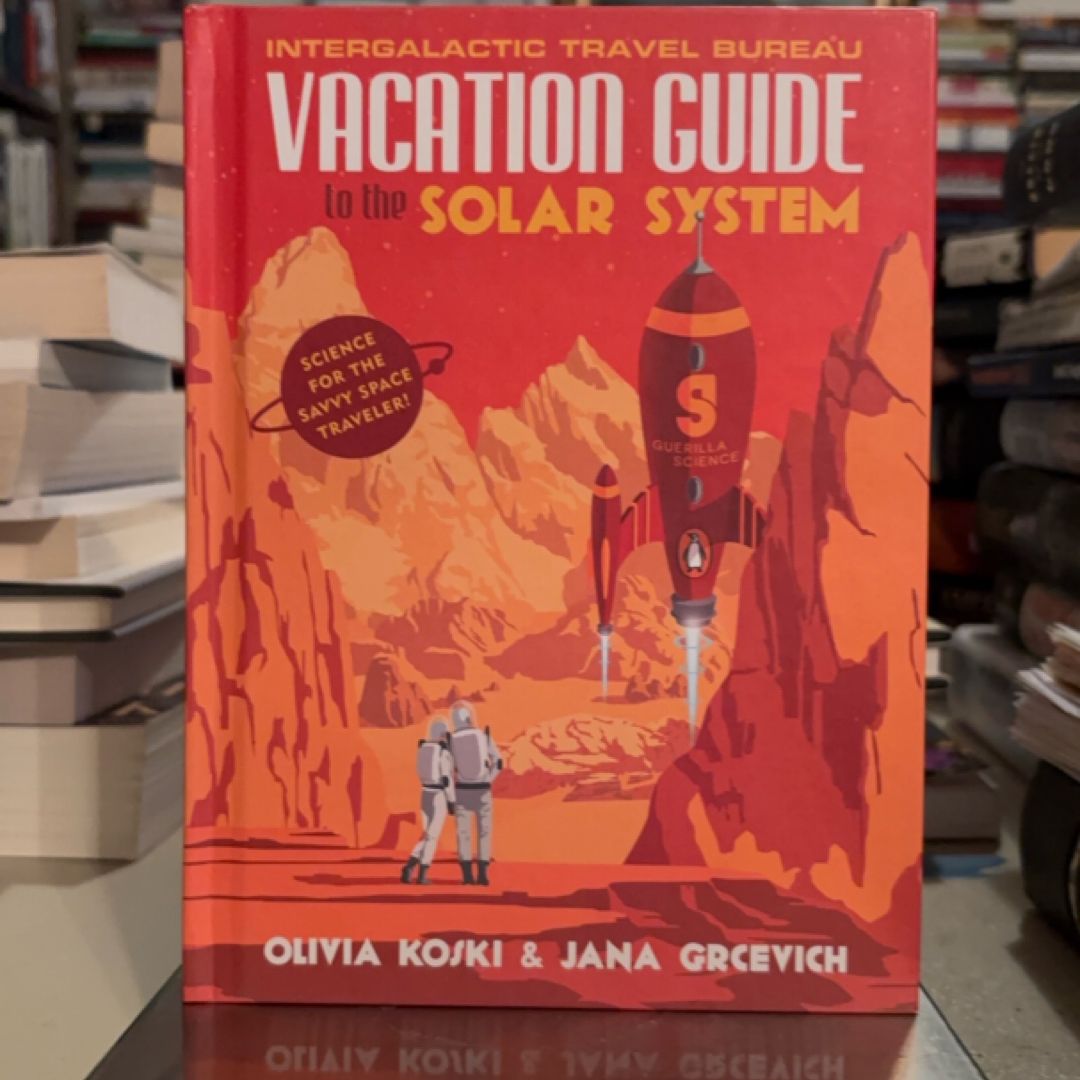 Vacation Guide to the Solar System