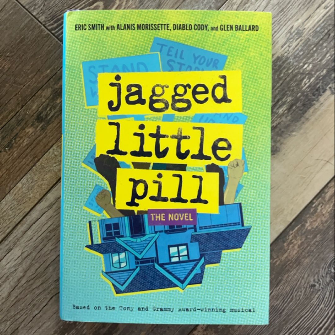 Jagged Little Pill: the Novel