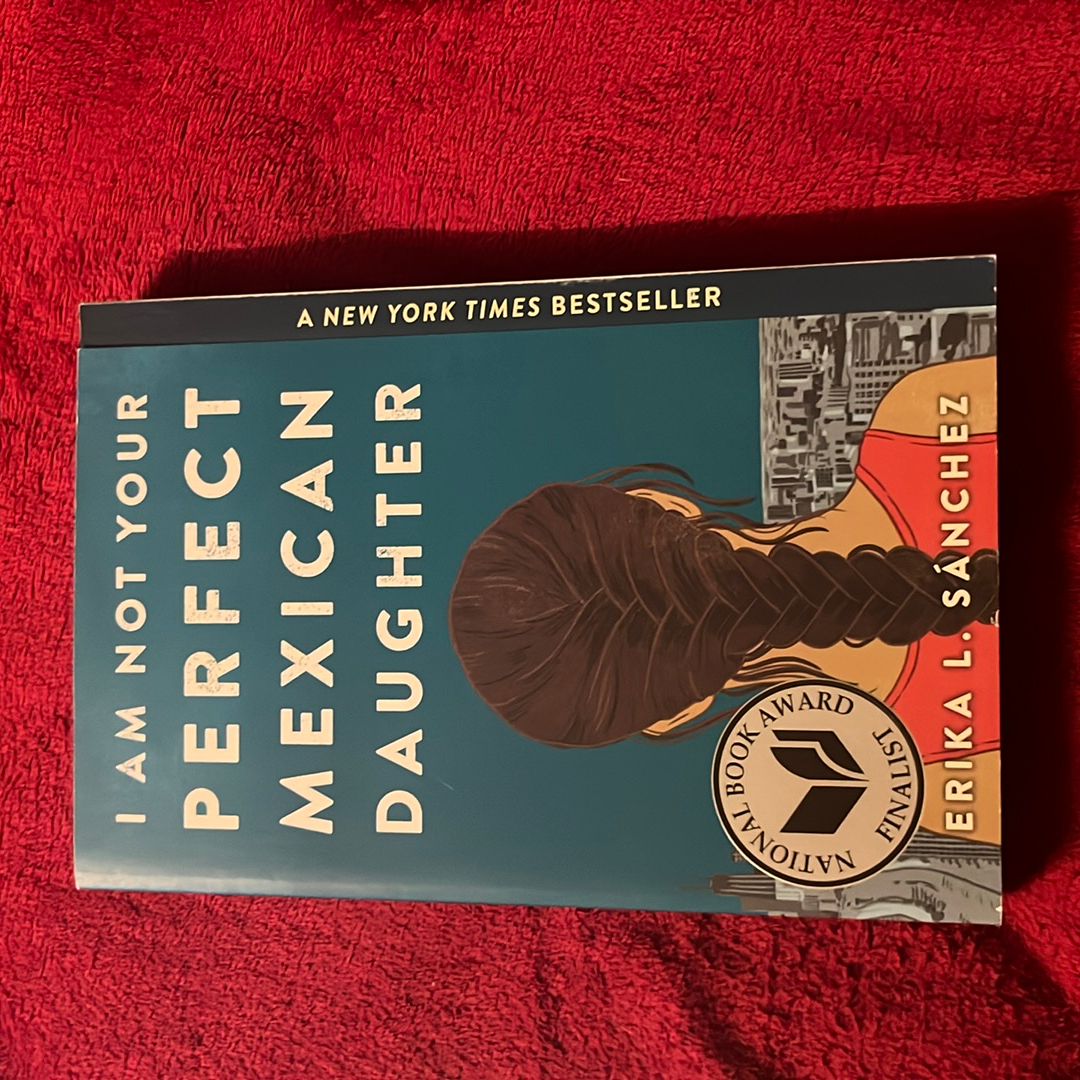 I Am Not Your Perfect Mexican Daughter