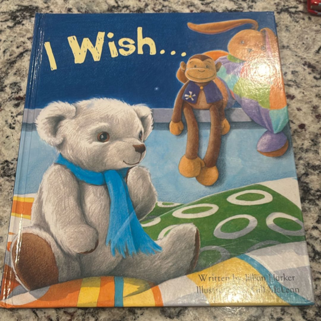 I Wish ...