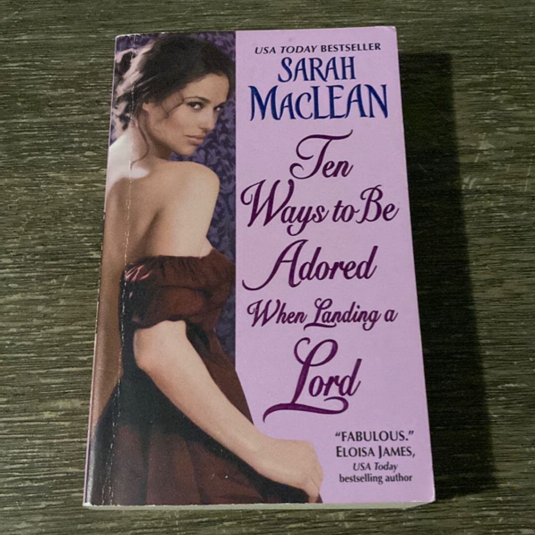 Ten Ways to Be Adored When Landing a Lord