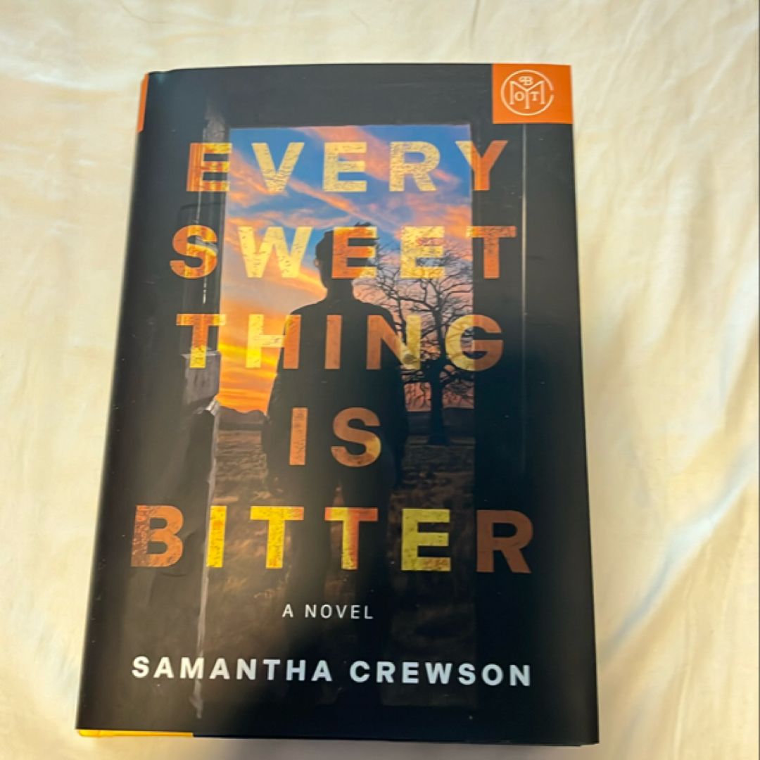 Every Sweet Thing Is Bitter