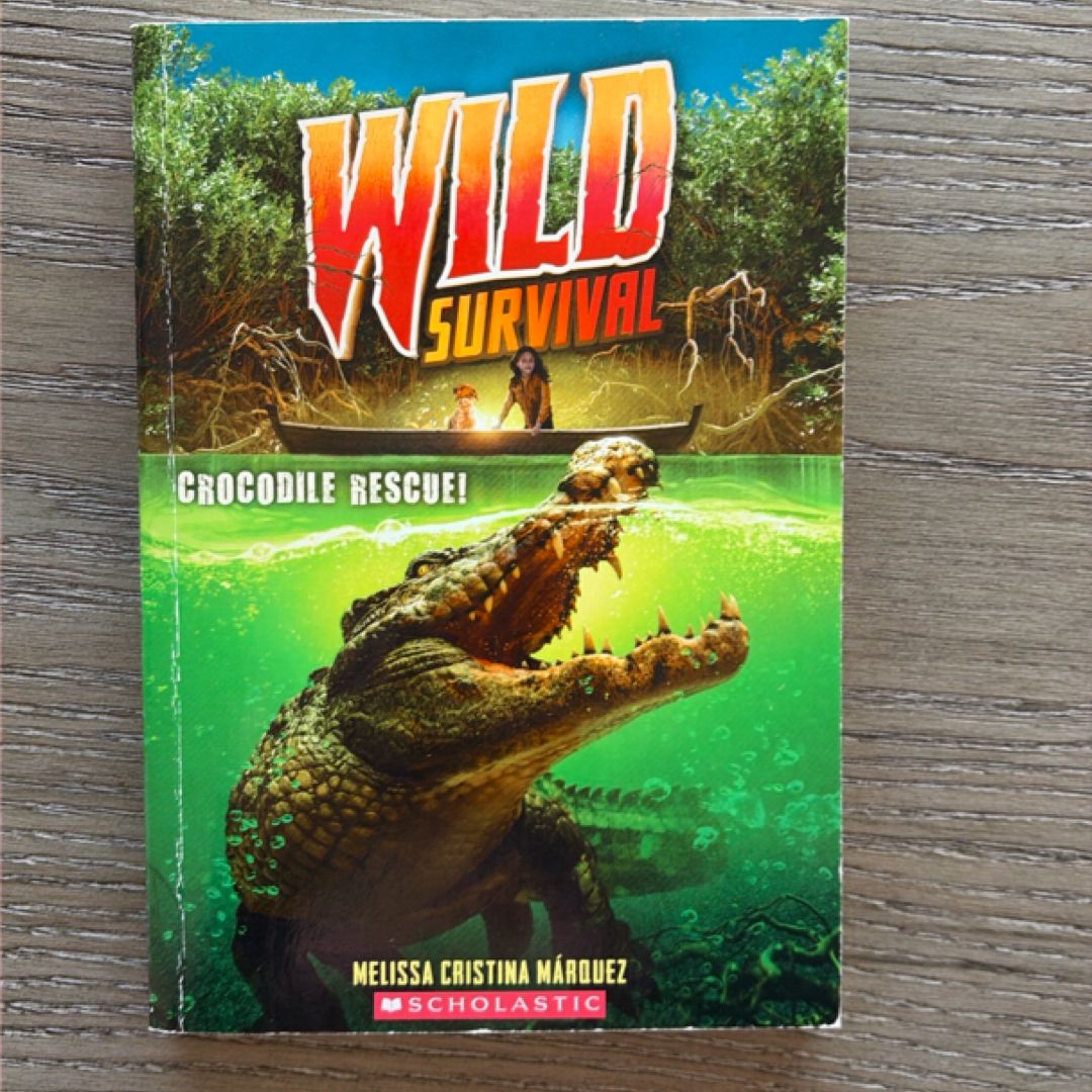 Crocodile Rescue! (Wild Survival #1)