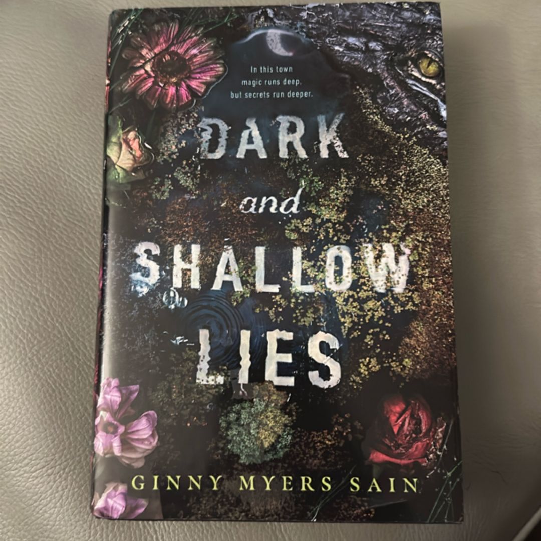 Dark and Shallow Lies