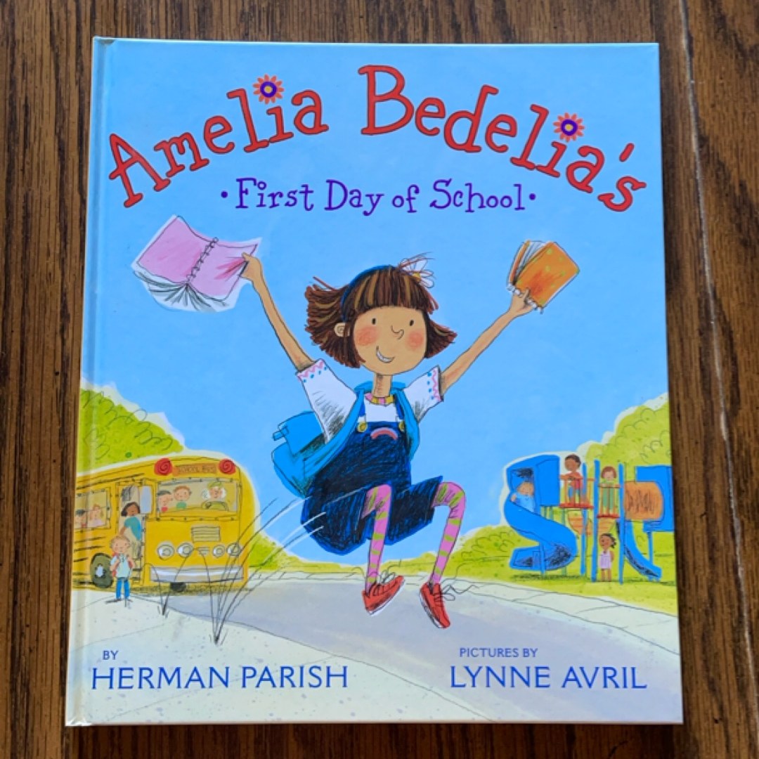 Amelia Bedelia's First Day of School