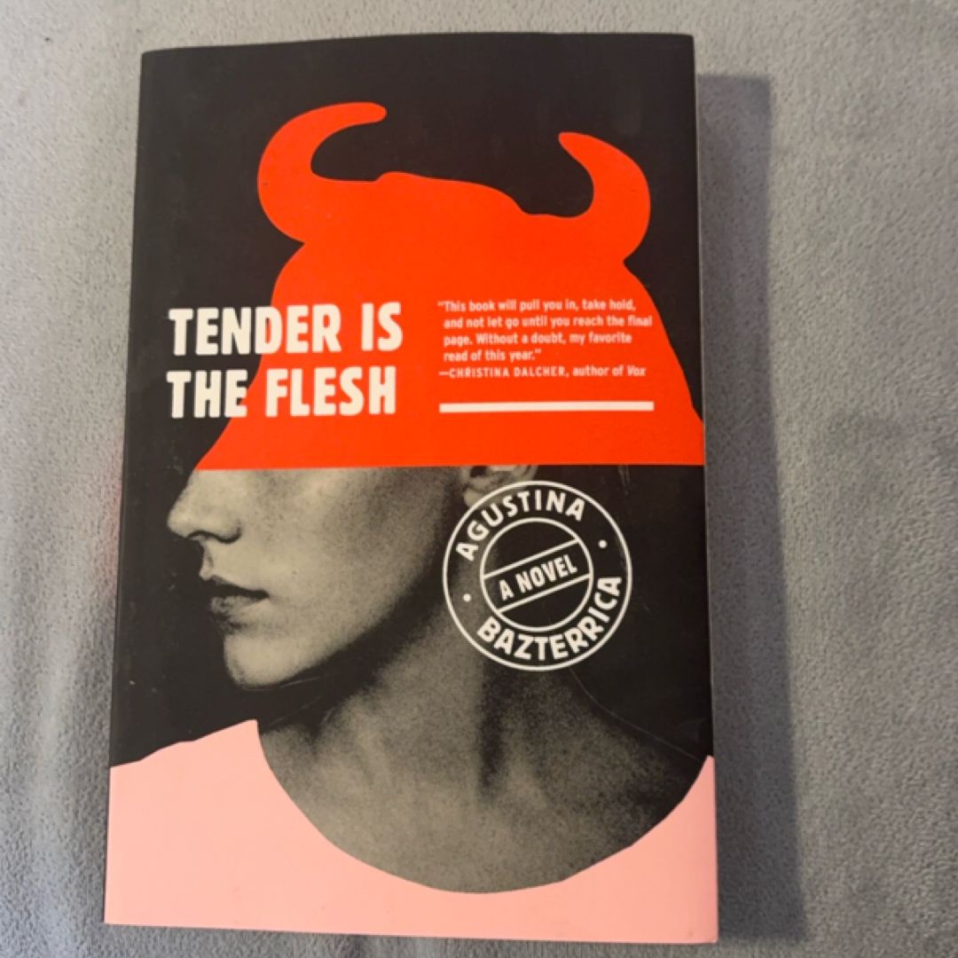 Tender Is the Flesh