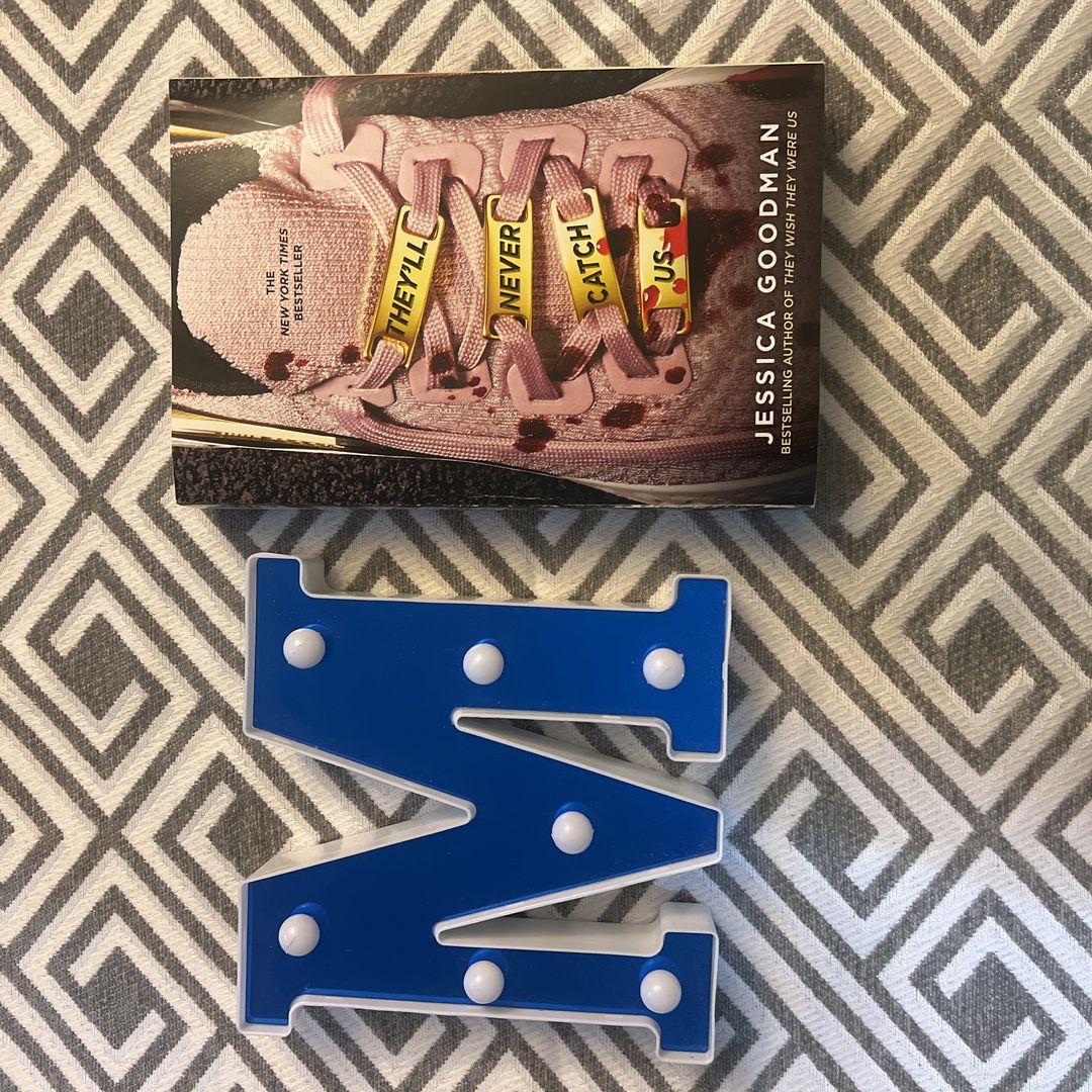 They'll Never Catch Us