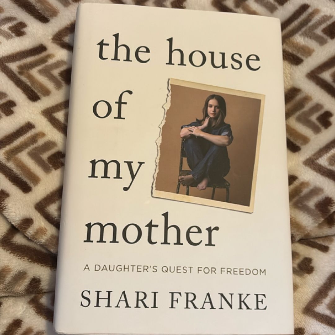 The House of My Mother