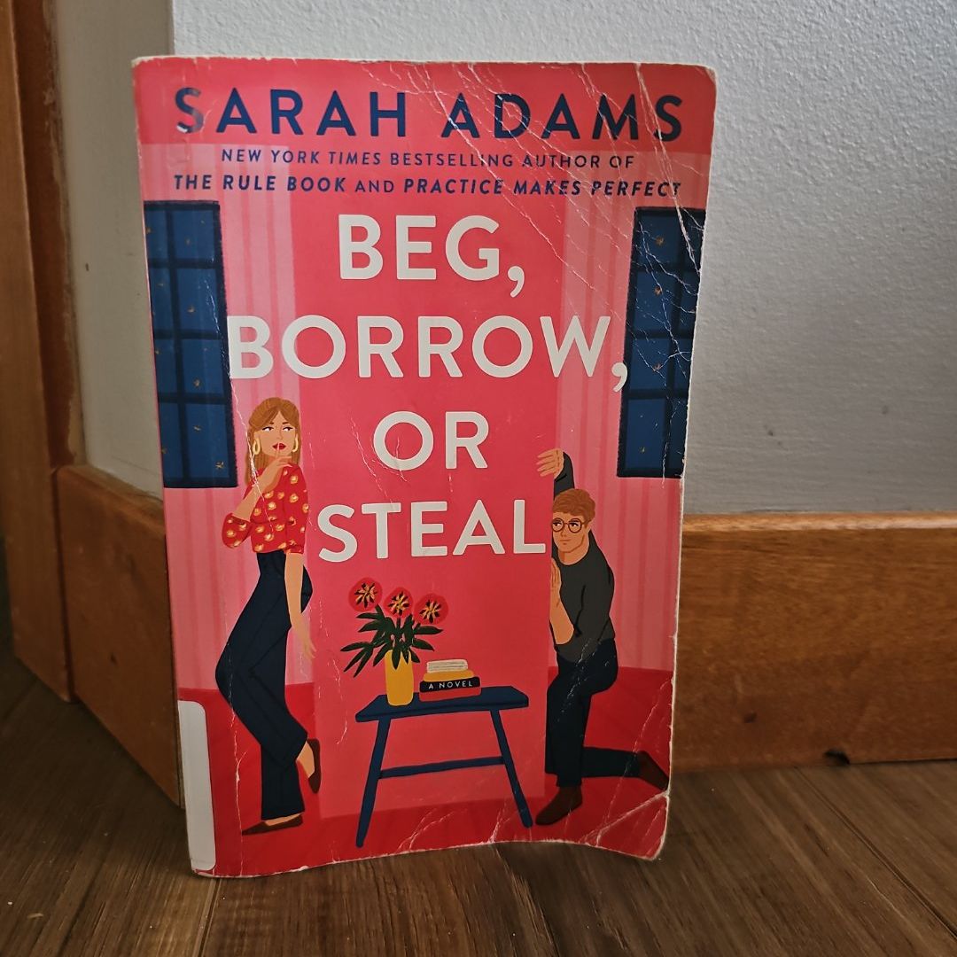 Beg, Borrow, or Steal