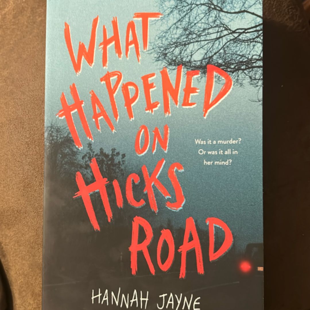 What Happened on Hicks Road