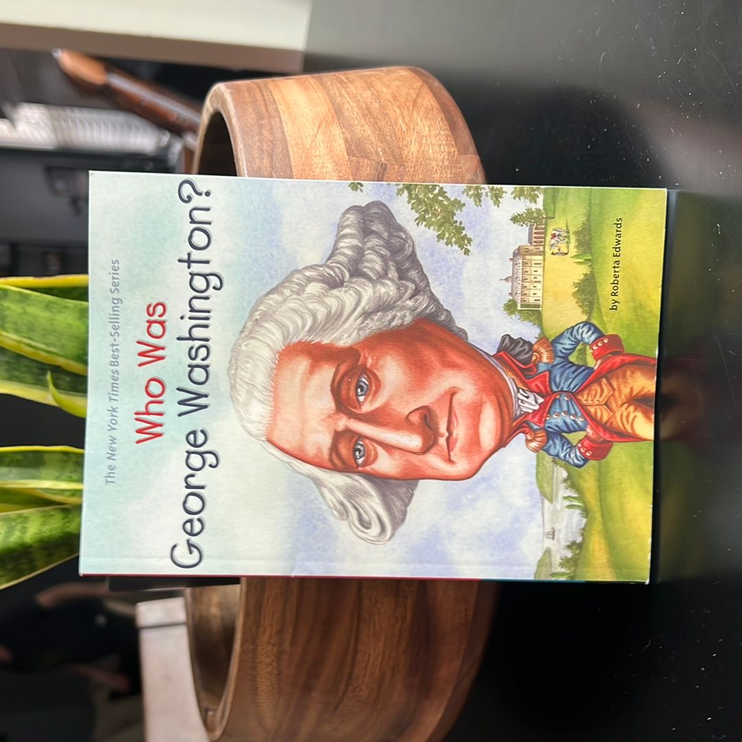 Who Was George Washington?