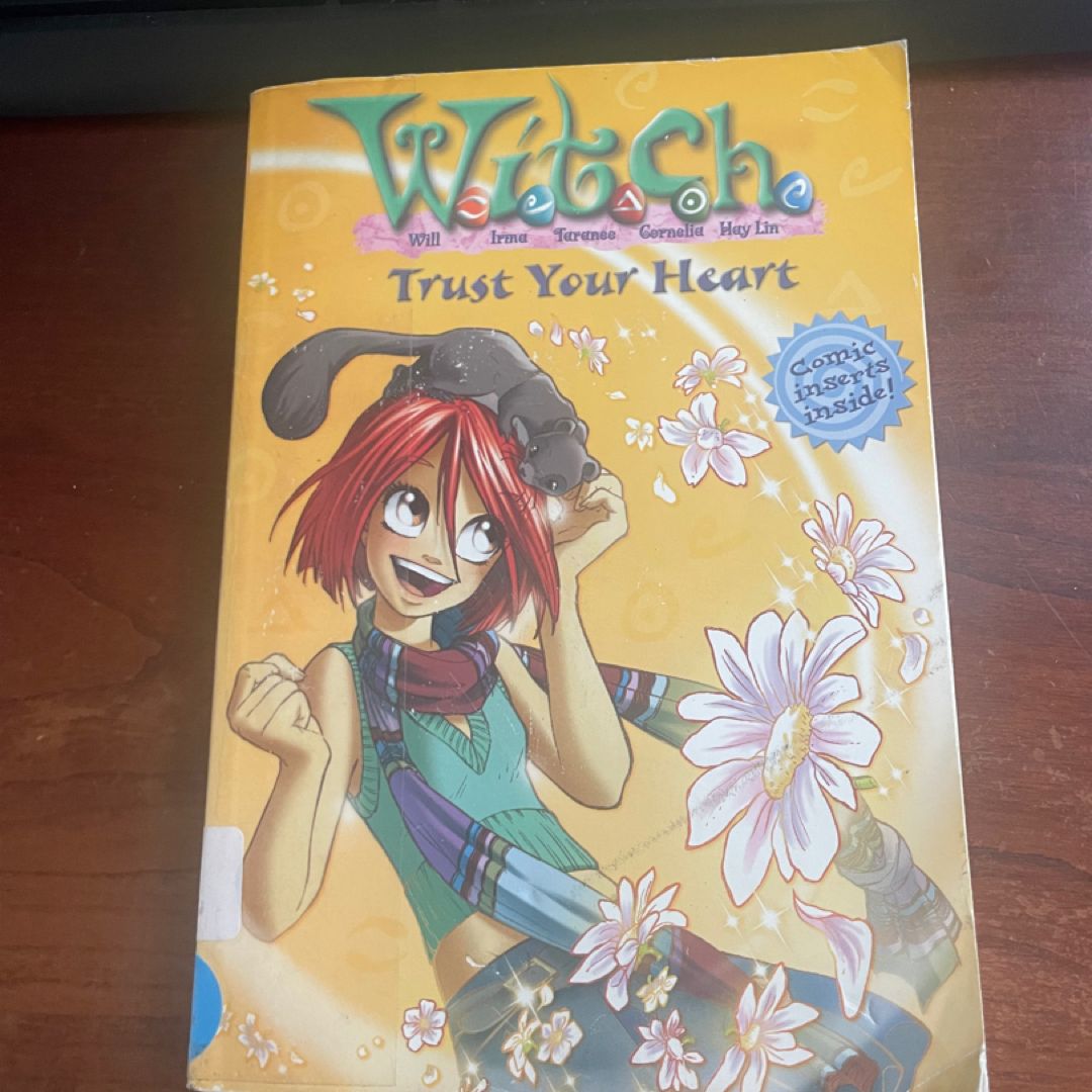 W. I. T. C. H. : Trust Your Heart - Novelization #24