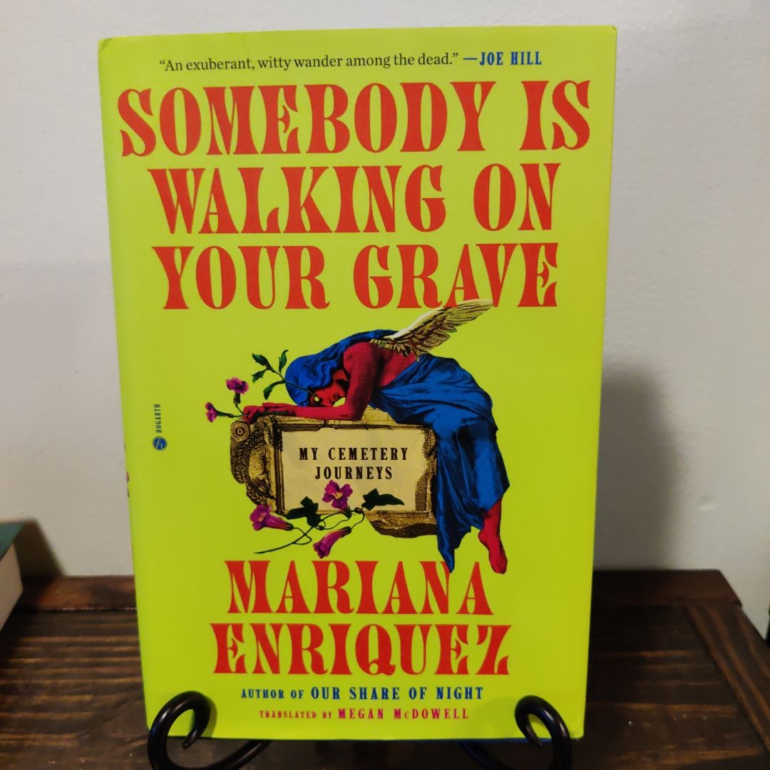 Somebody Is Walking on Your Grave