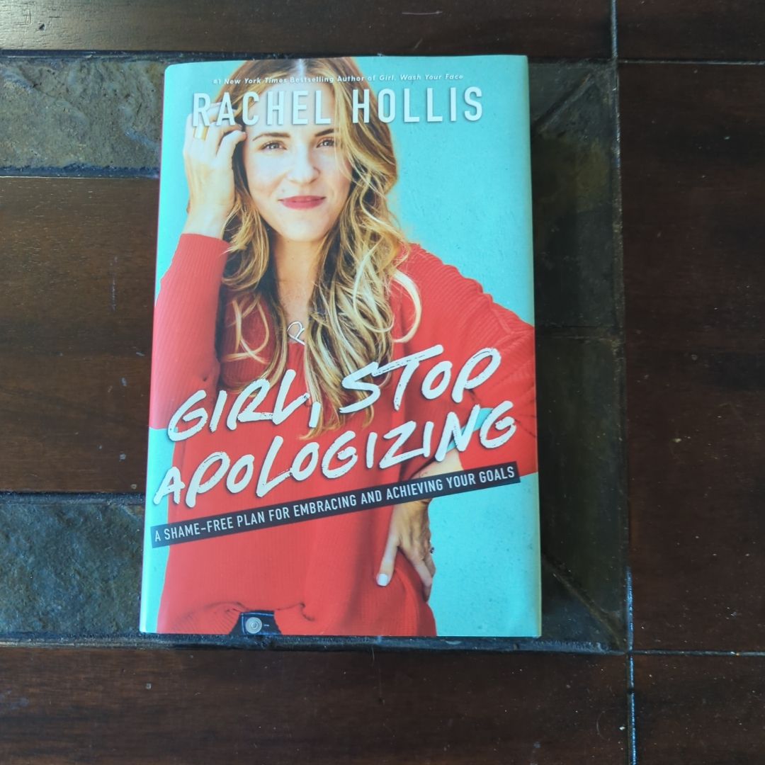 Girl, Stop Apologizing