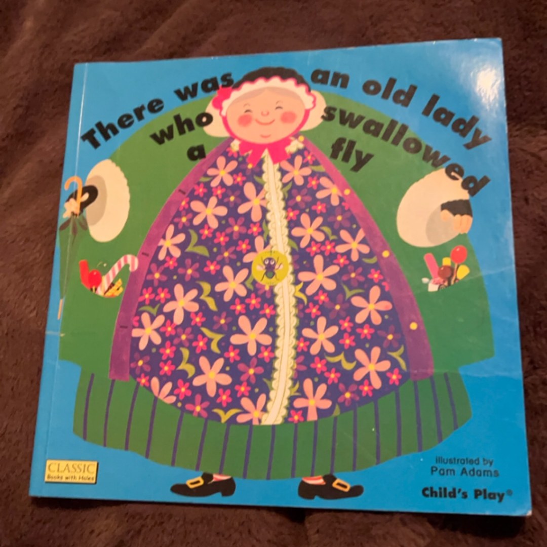 There Was an Old Lady Who Swallowed a Fly