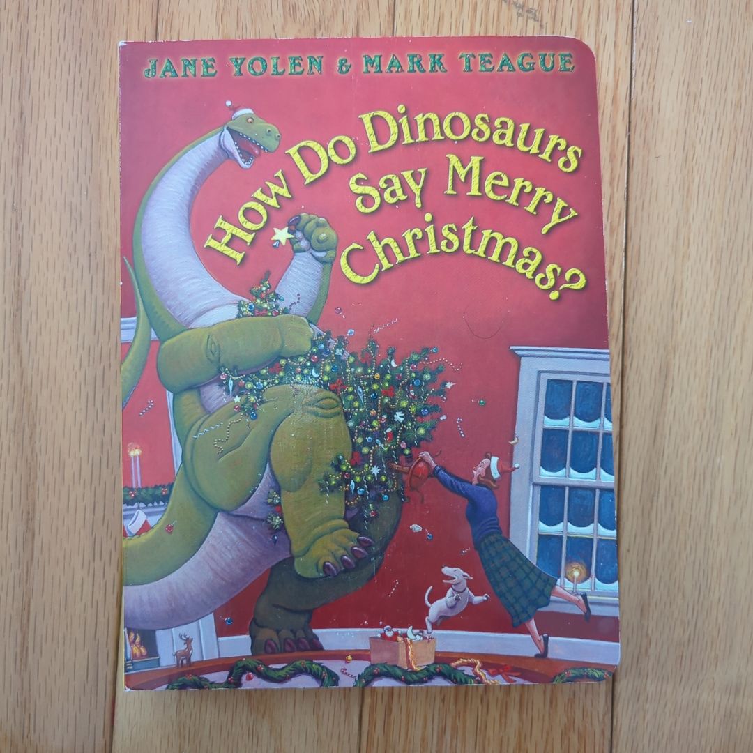 How Do Dinosaurs Say Merry Christmas?