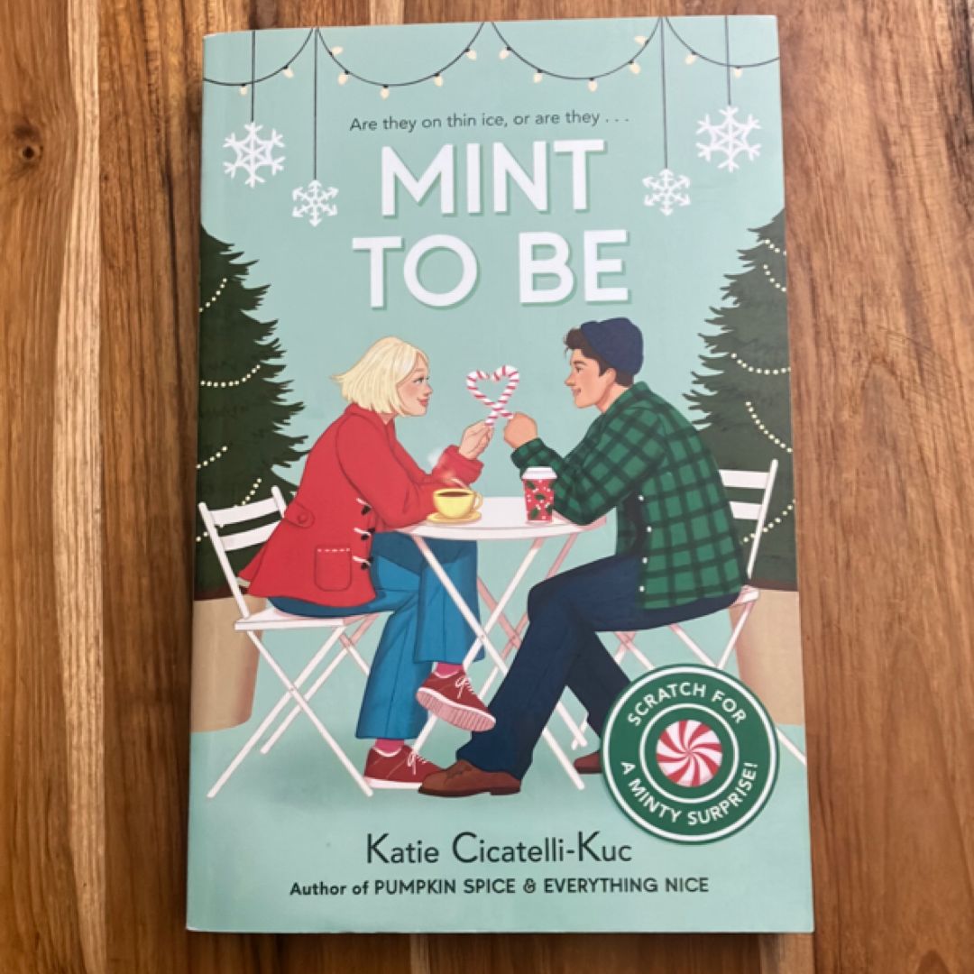 Mint to Be (Scratch and Sniff Cover Edition)