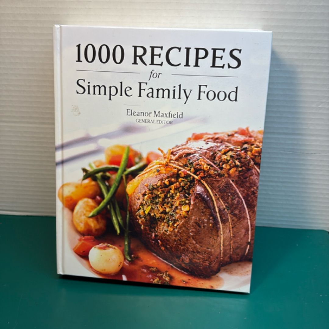 1000 Recipes for Simple Family Food