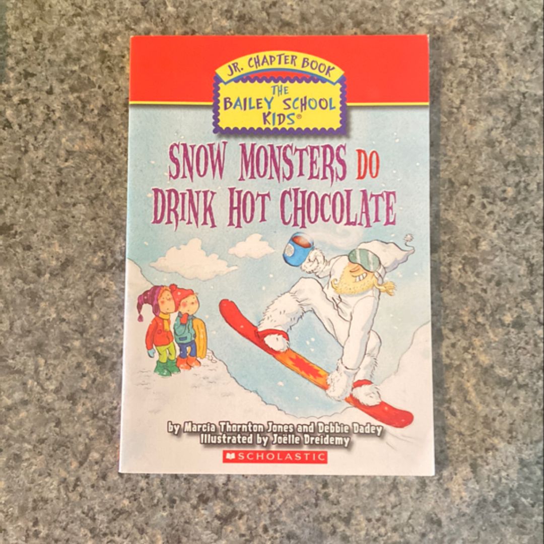 Snow Monsters Do Drink Hot Chocolate