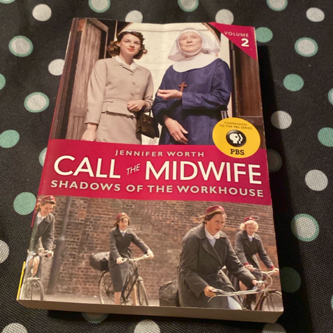 Call the Midwife: Shadows of the Workhouse