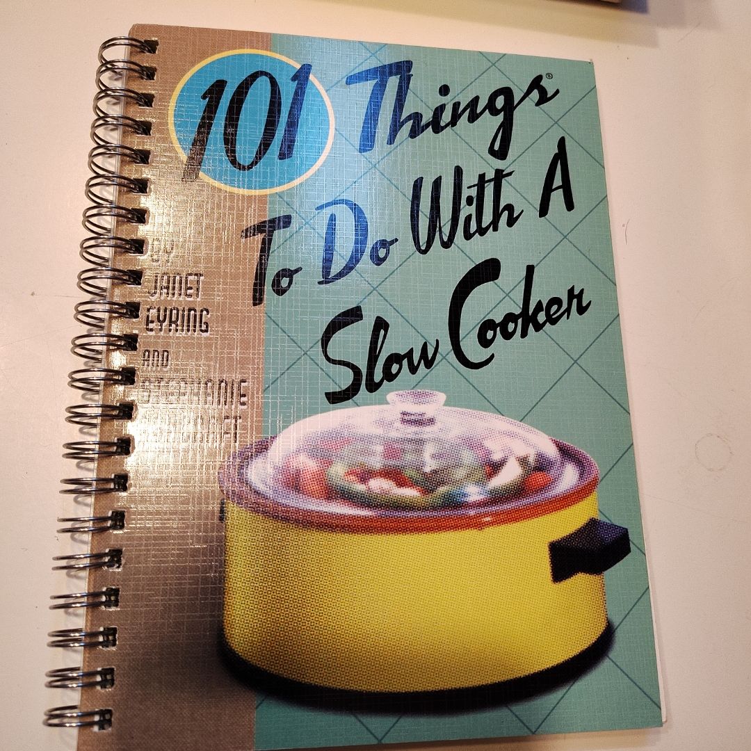 101 Things to Do with a Slow Cooker