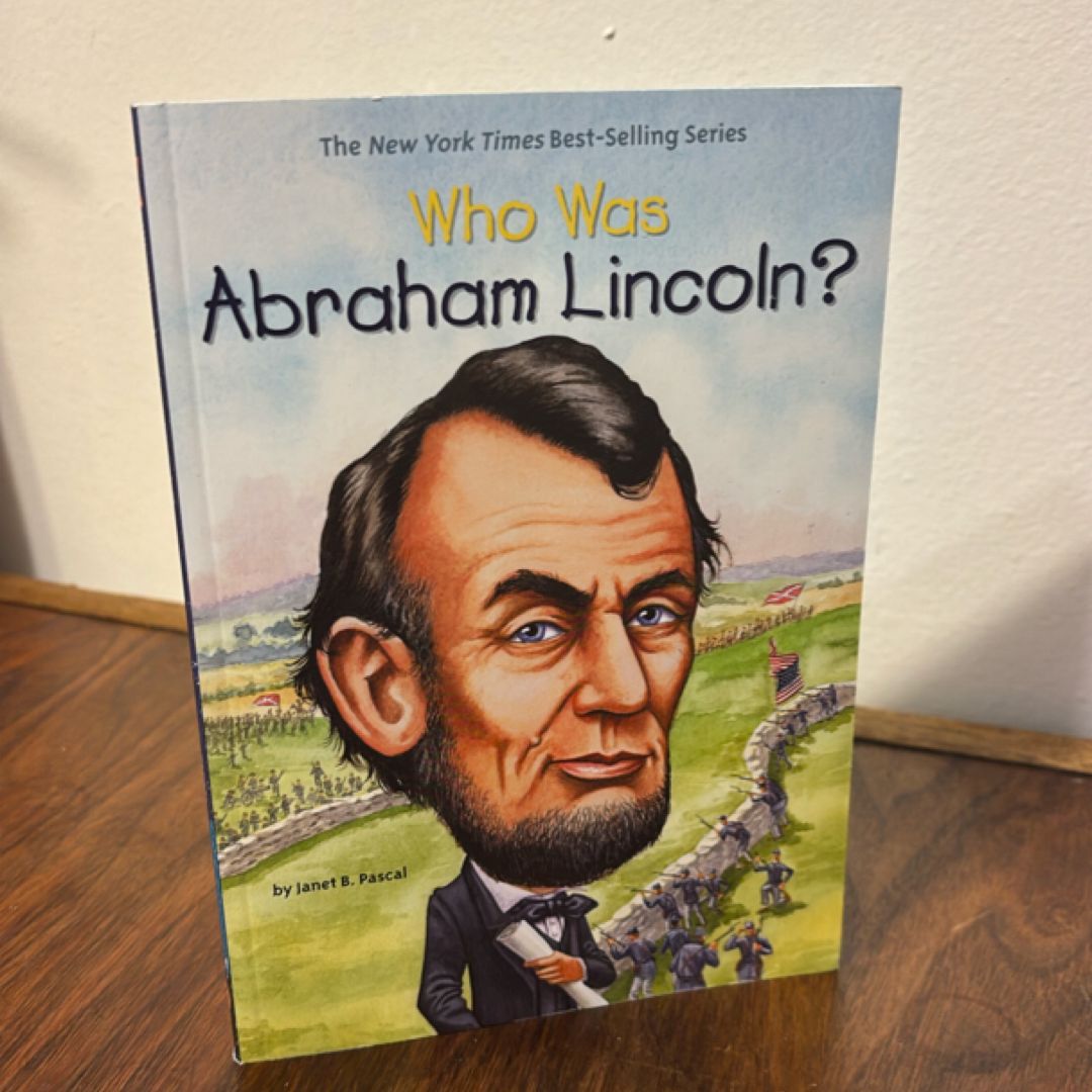 Who Was Abraham Lincoln?