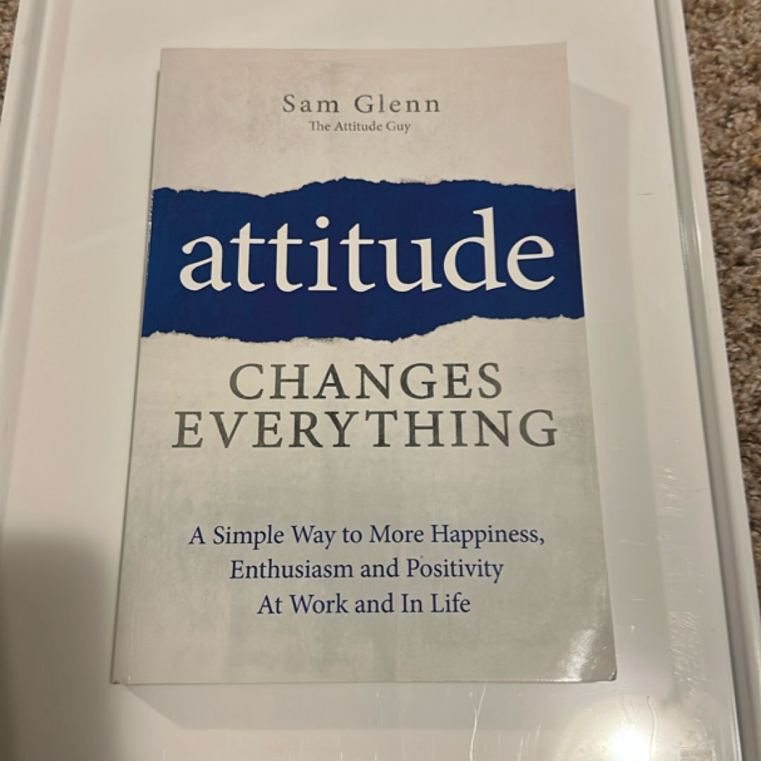 Attitude Changes Everything