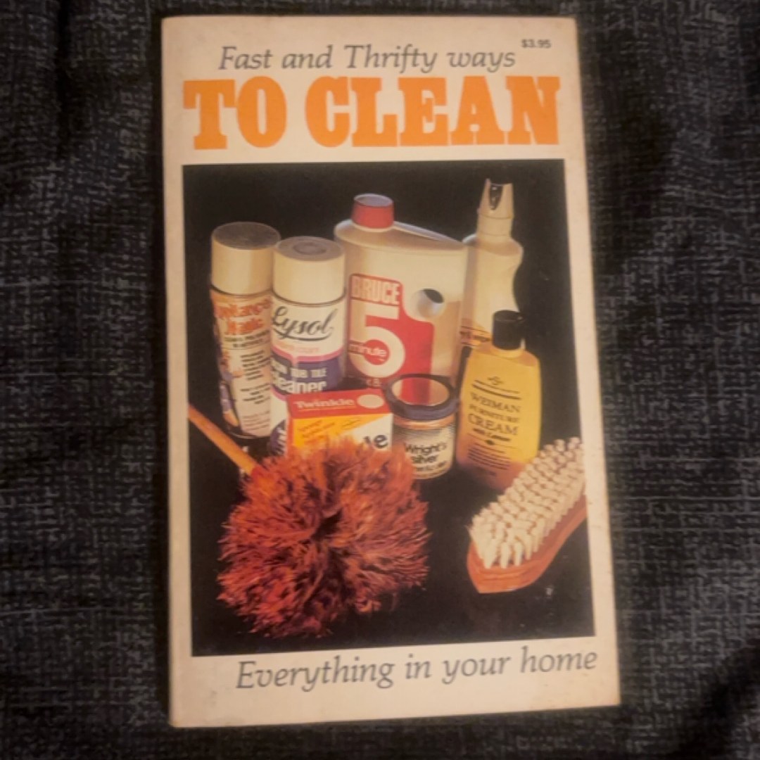 Fast and Thrifty Ways to Clean Everything in Your Home
