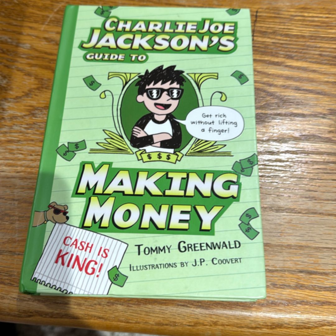 Charlie Joe Jackson's Guide to Making Money