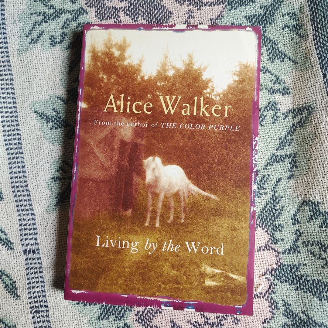 Alice Walker: Living by the Word
