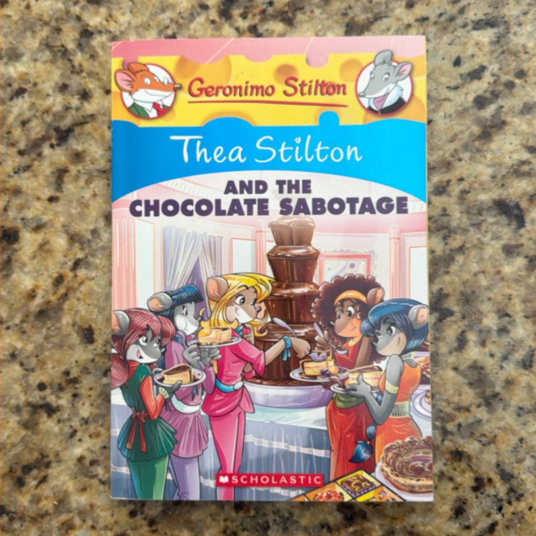 Thea Stilton and the Chocolate Sabotage