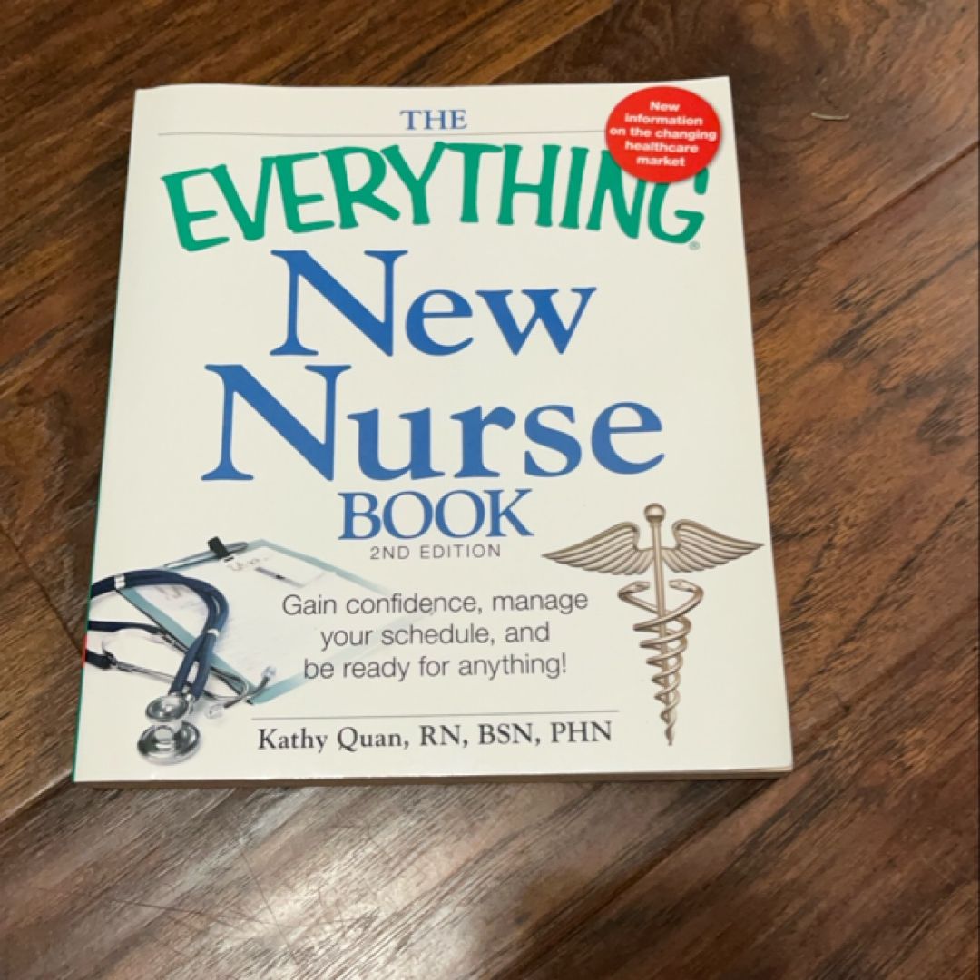 The Everything New Nurse Book, 2nd Edition