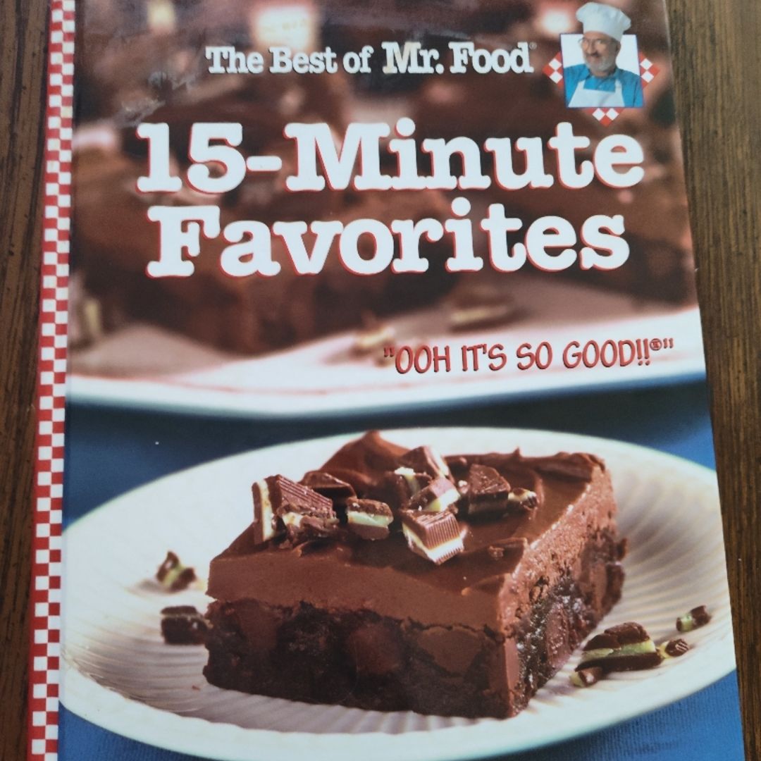 The Best of Mr. Food 15 Minute Favorites