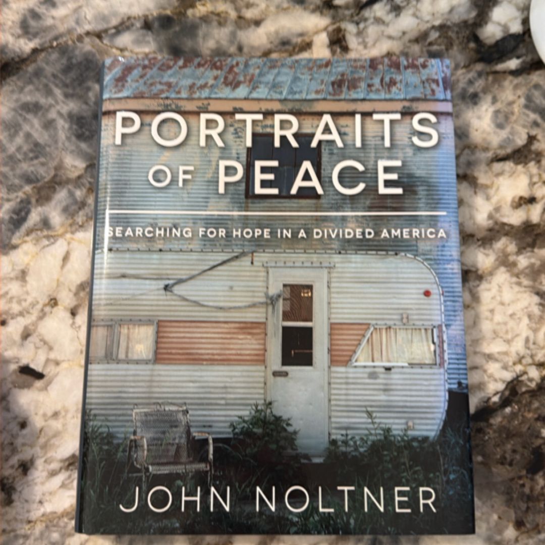 Portraits of Peace: Searching for Hope in a Divided America