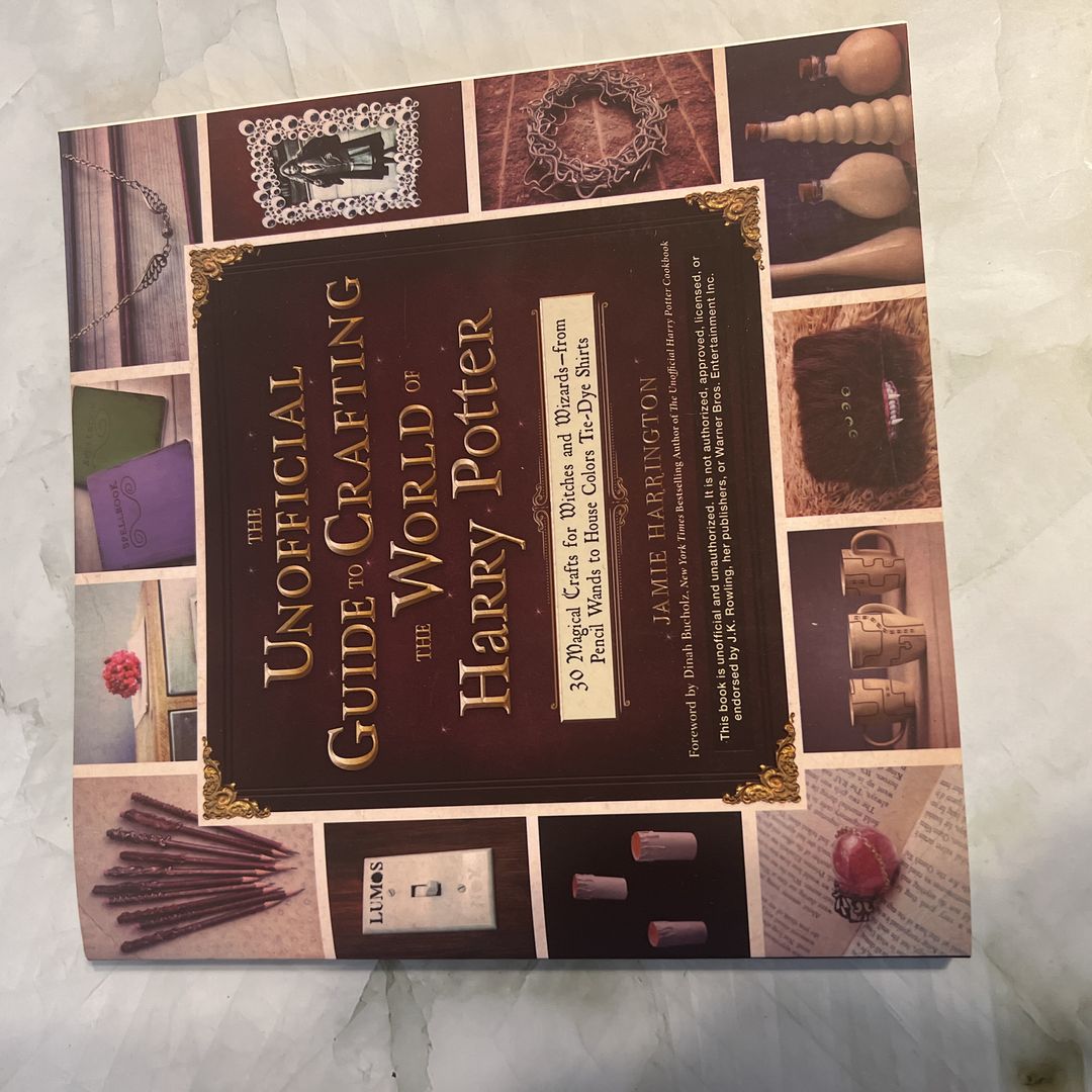 The Unofficial Guide to Crafting the World of Harry Potter