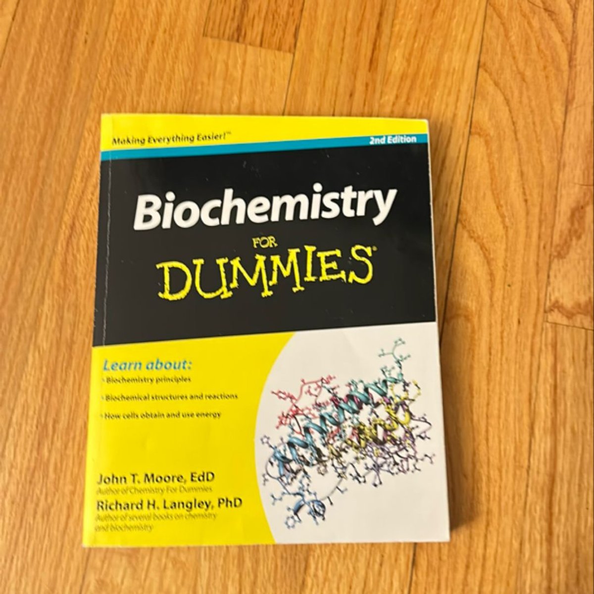 Biochemistry for Dummies by John T. Moore, Richard H. Langley