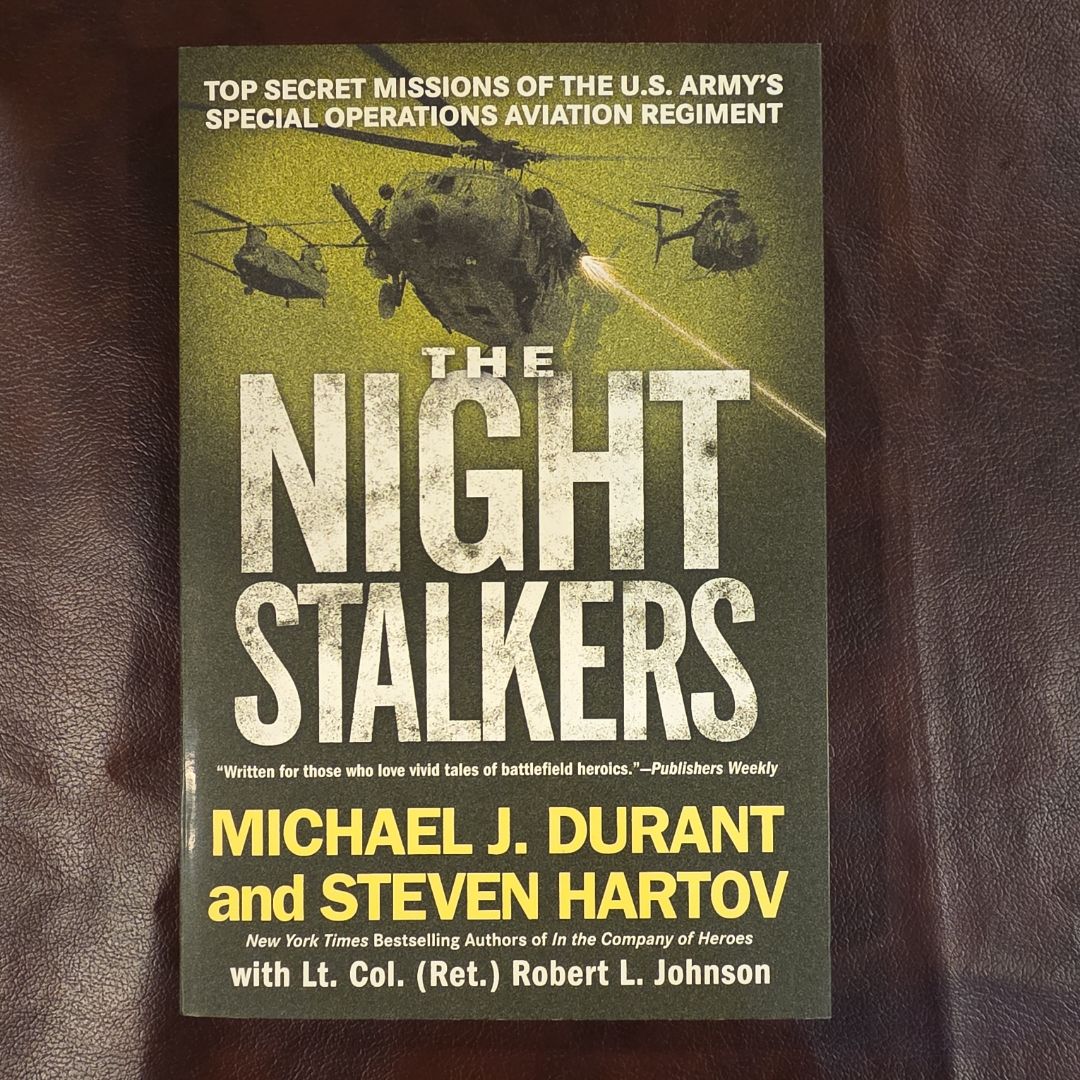 The Night Stalkers: Top Secret Missions of the U.s. Army's Special Operations Aviation Regiment