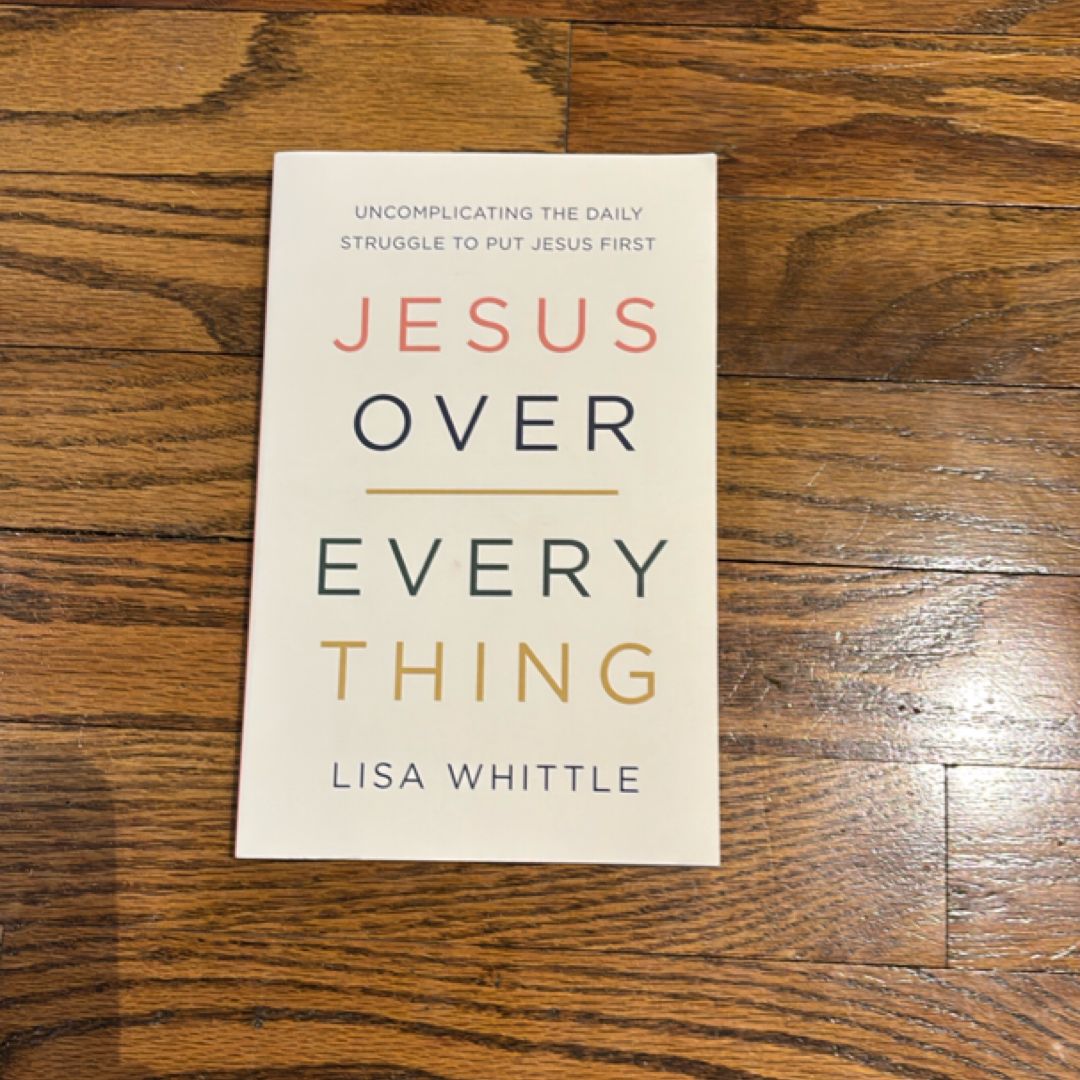 Jesus over Everything