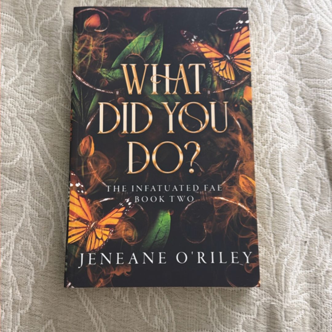 What Did You Do?