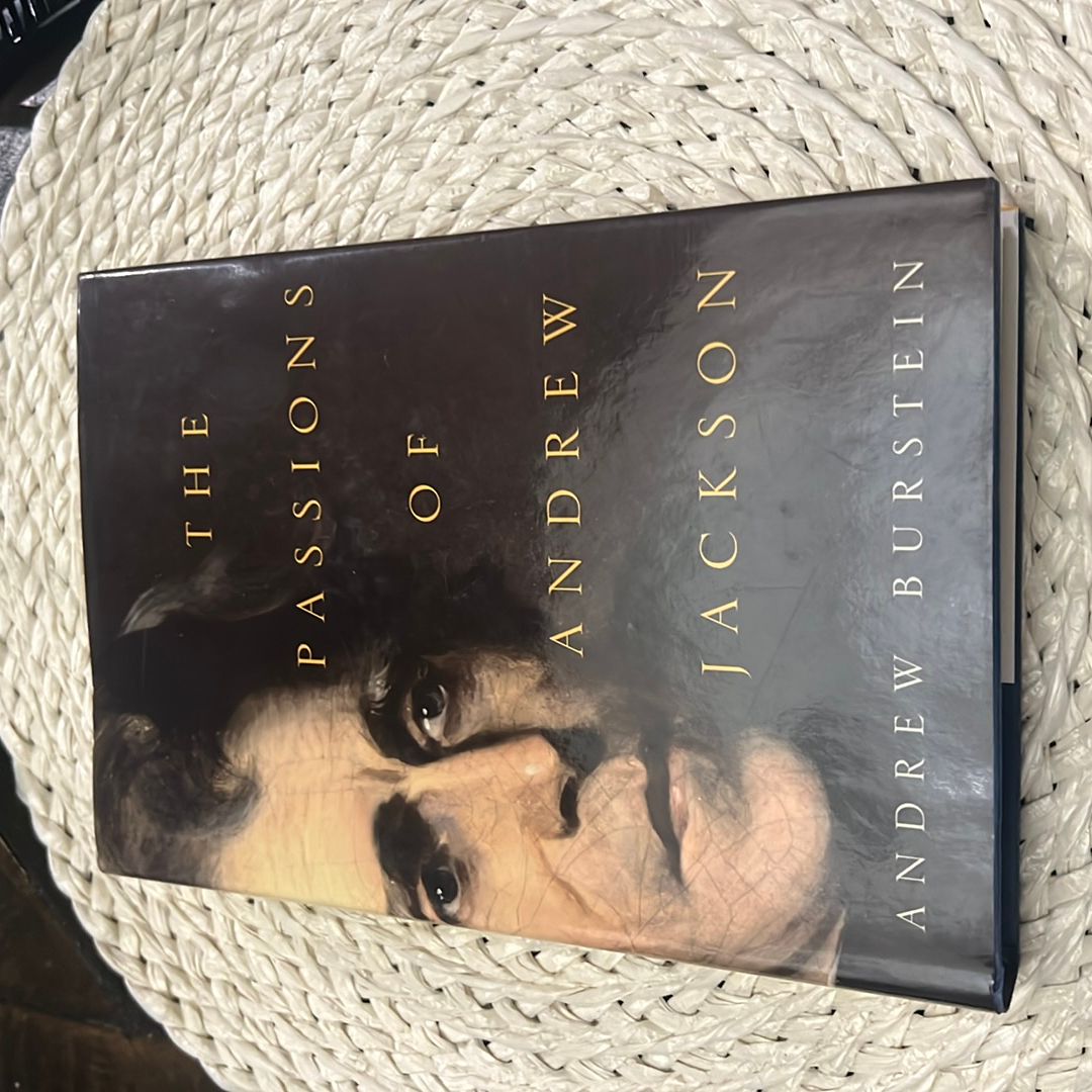 The Passions of Andrew Jackson