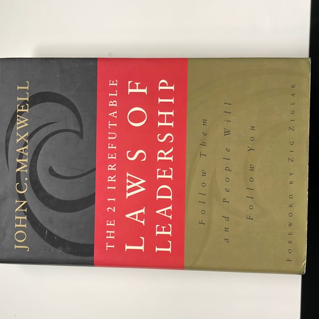 The 21 Irrefutable Laws of Leadership