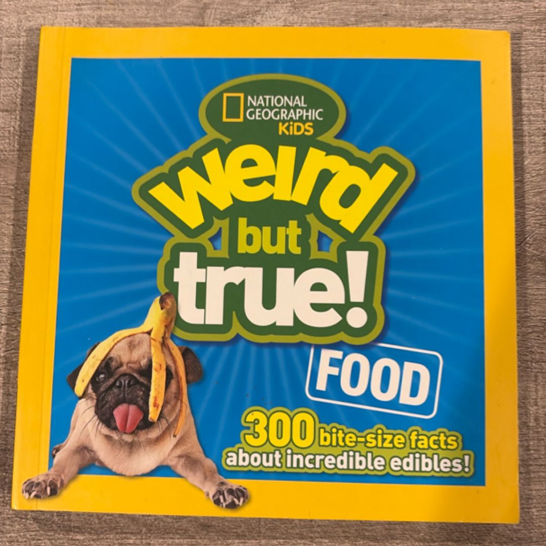 Weird but True Food
