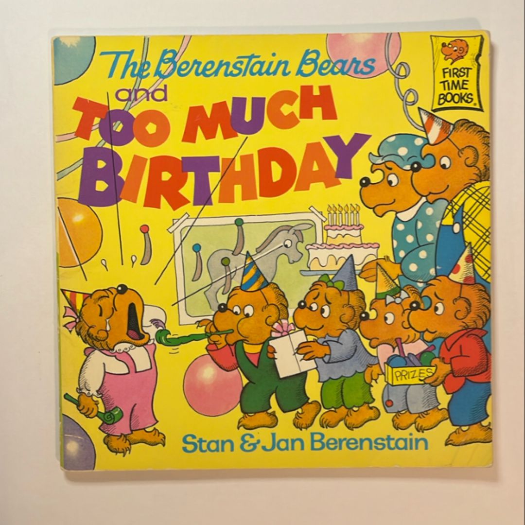 The Berenstain Bears and Too Much Birthday
