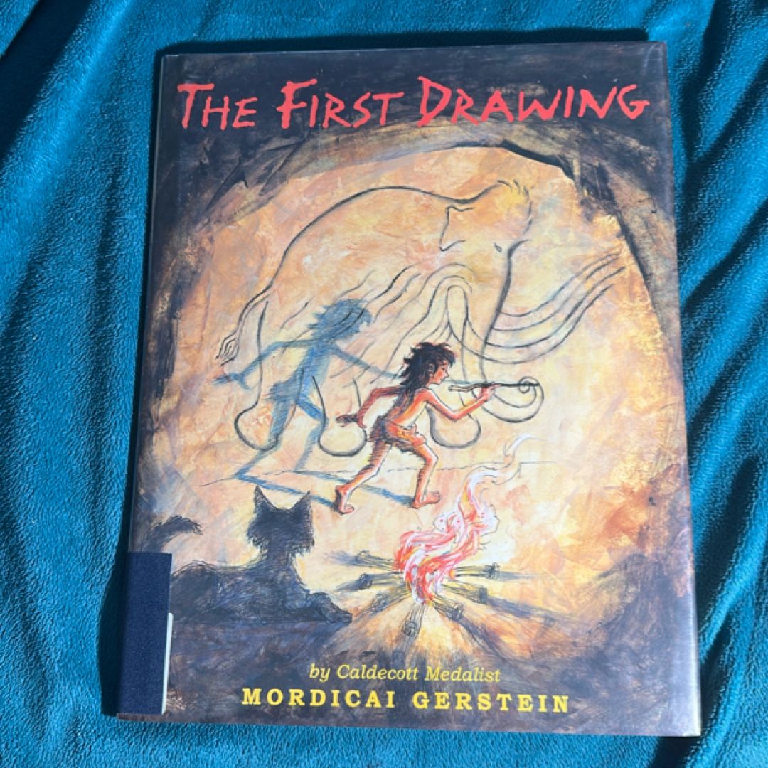 The First Drawing by Mordicai Gerstein