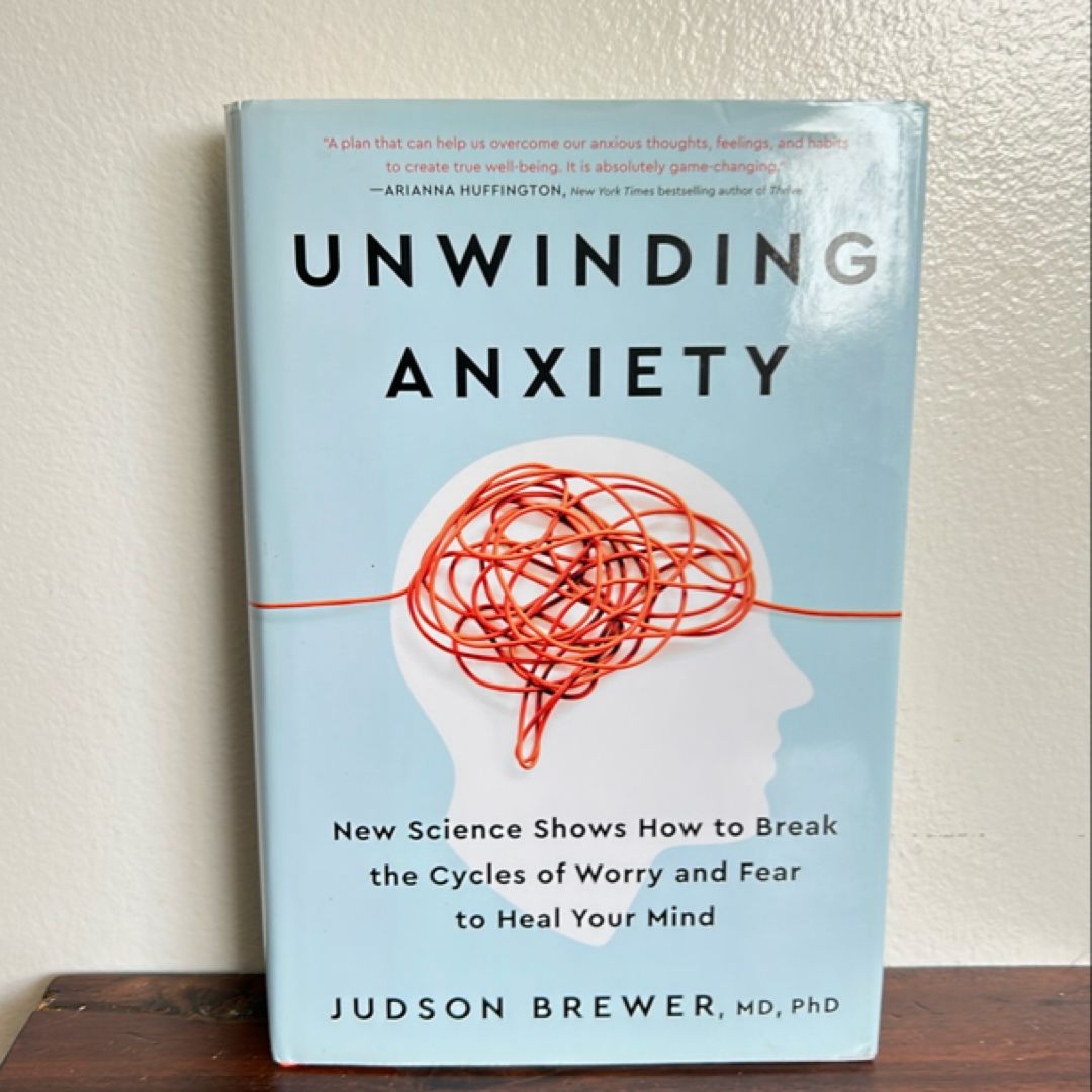 Unwinding Anxiety