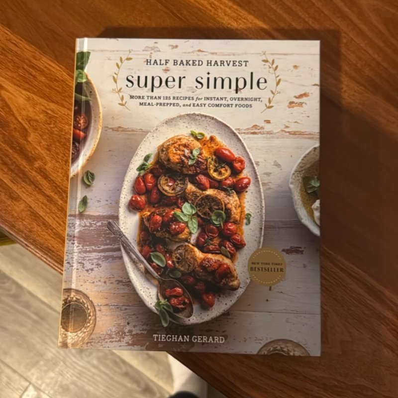 Half Baked Harvest Super Simple