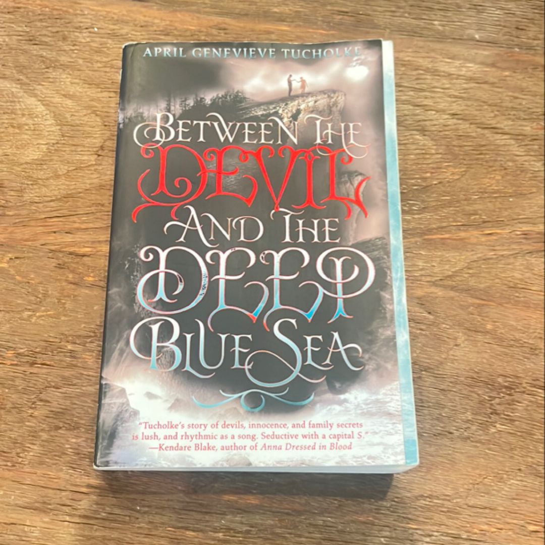 Between the Devil and the Deep Blue Sea