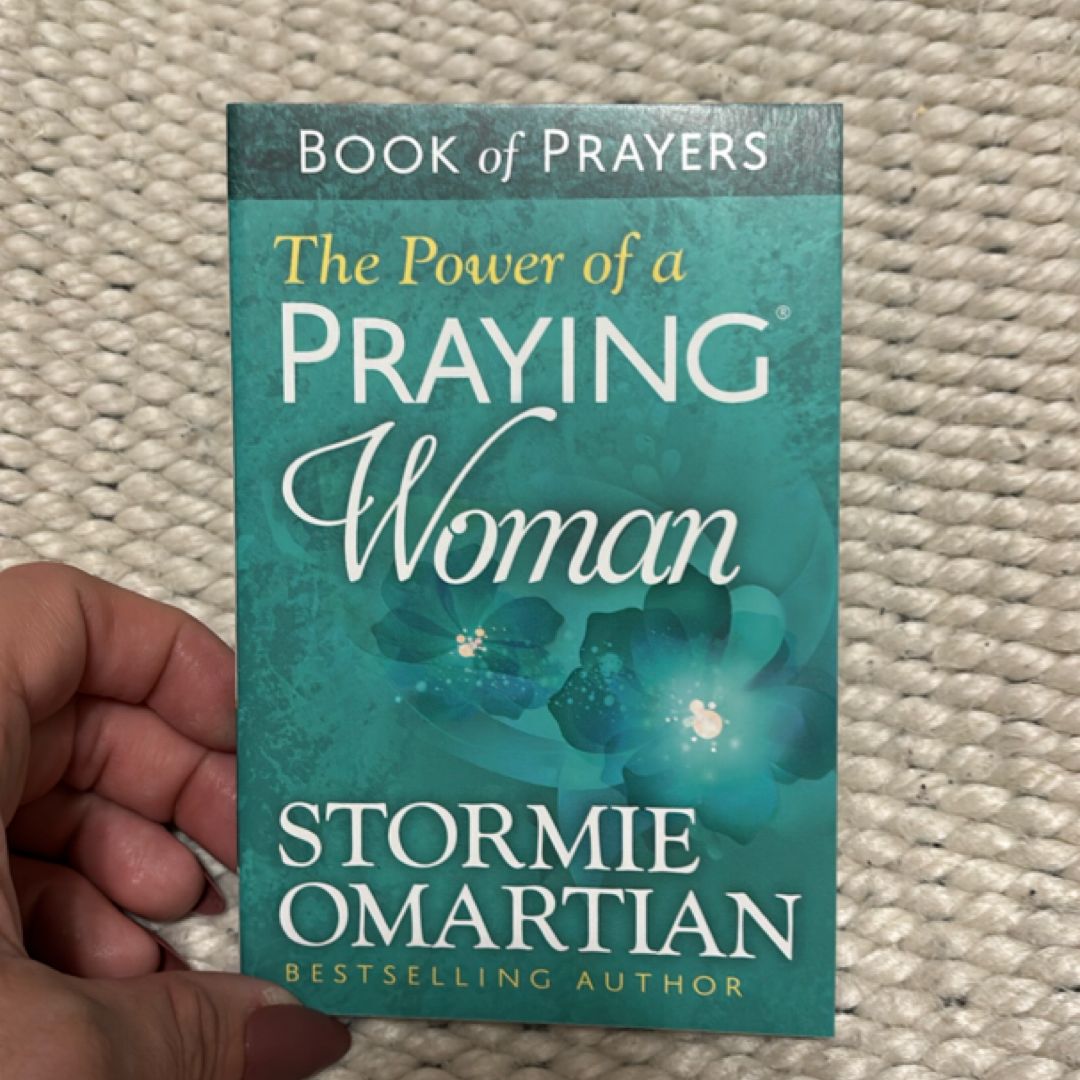 The Power of a Praying Woman Book of Prayers